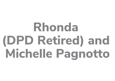 Rhonda (DPD Retired) and Michelle Pagnotto